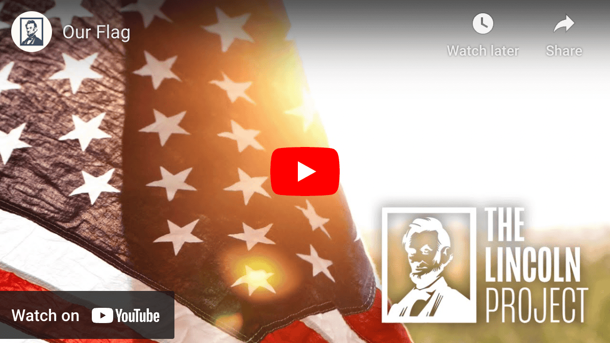 Take Back Our Flag Video from the Lincoln Project